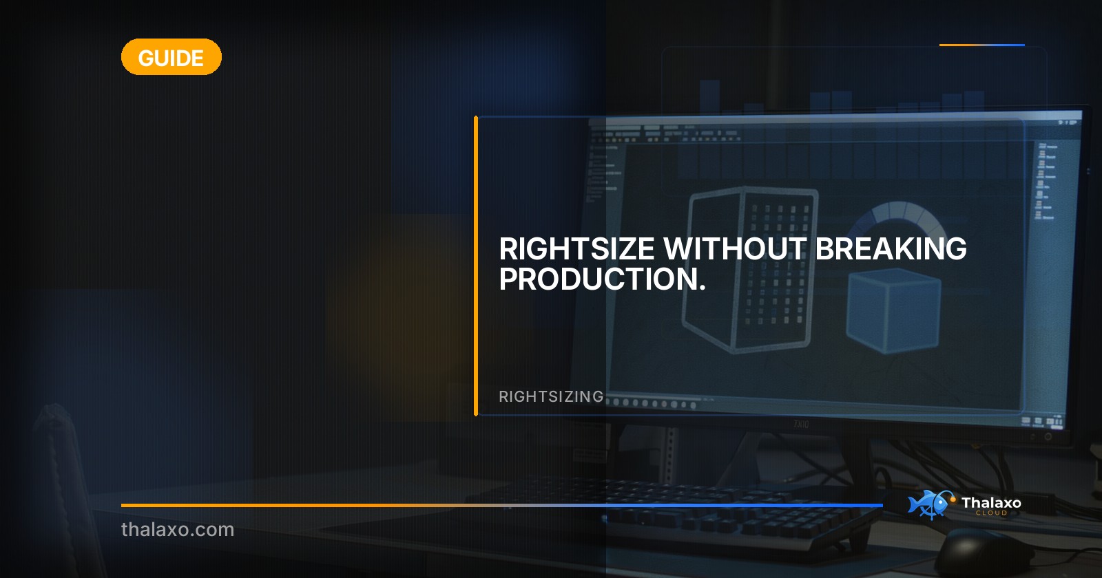 rightsizing-without-breaking-production